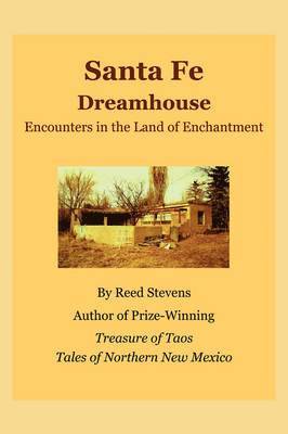 Reed Stevens - Santa Fe Dreamhouse, Häftad