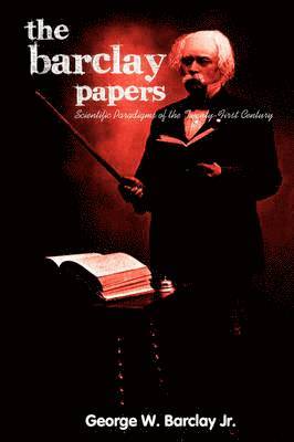 George W Barclay Jr - Barclay Papers, Häftad