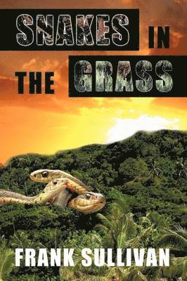 Frank Sullivan - Snakes in the Grass, Häftad