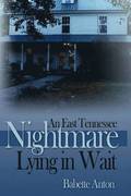 East Tennessee Nightmare Lying in Wait
