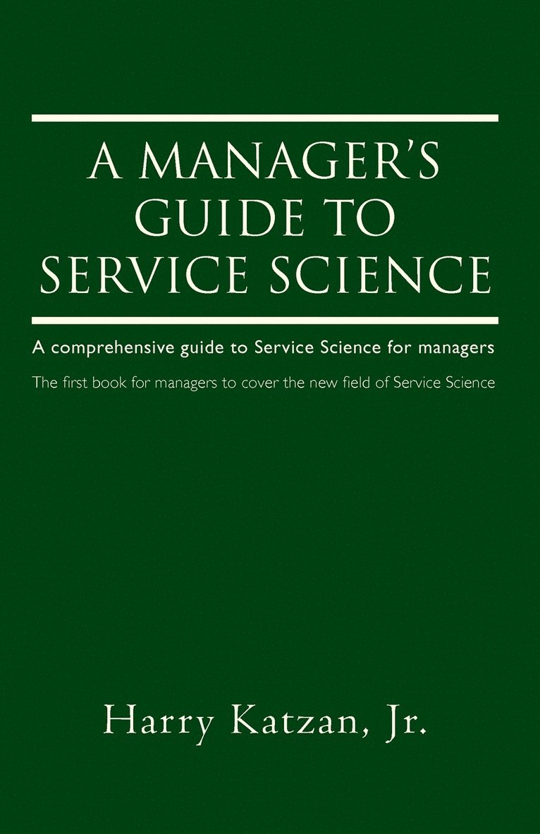 Harry Katzan Jr - Manager's Guide to Service Science, Häftad