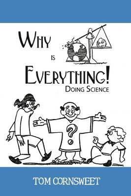 Tom Cornsweet - Why is Everything!, Häftad. Tillgänglighet: Lägg i varukorg