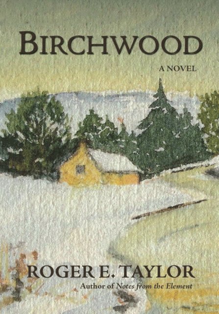Roger E. Taylor - Birchwood, E-bok