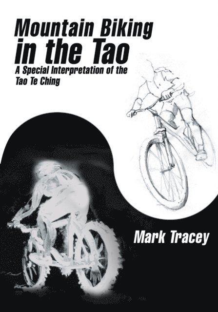 Mark Tracey - Mountain Biking in the Tao, E-bok