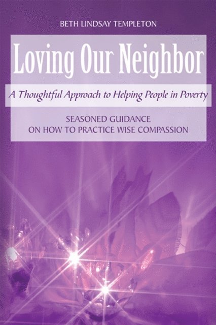 Beth Lindsay Templeton - Loving Our Neighbor, E-bok