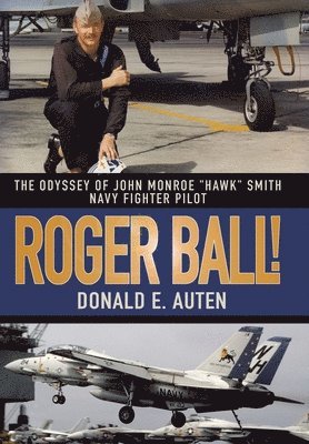 Donald E Auten - Roger Ball!, Inbunden