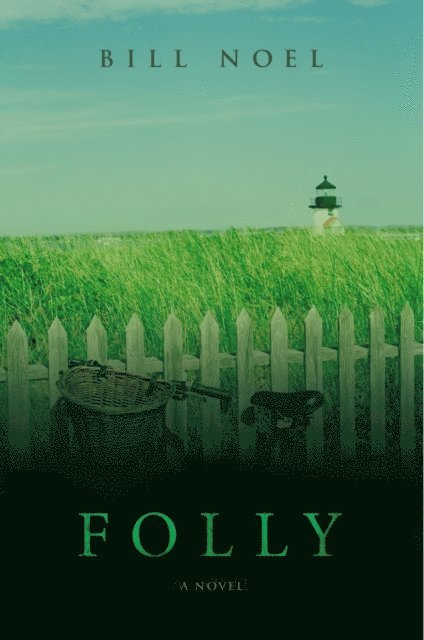 Bill Noel - Folly, E-bok