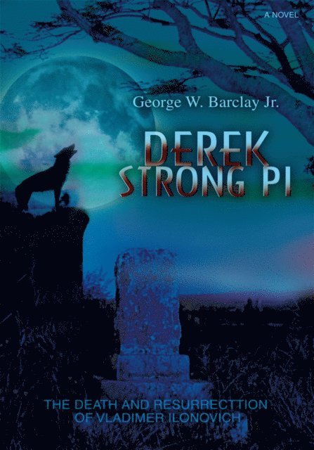 George W. Barclay Jr. - Derek Strong Pi, E-bok