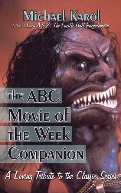 Michael Karol - ABC Movie of the Week Companion, E-bok. Tillgänglighet: Lägg i varukorg