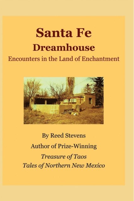 Reed Stevens - Santa Fe Dreamhouse, E-bok