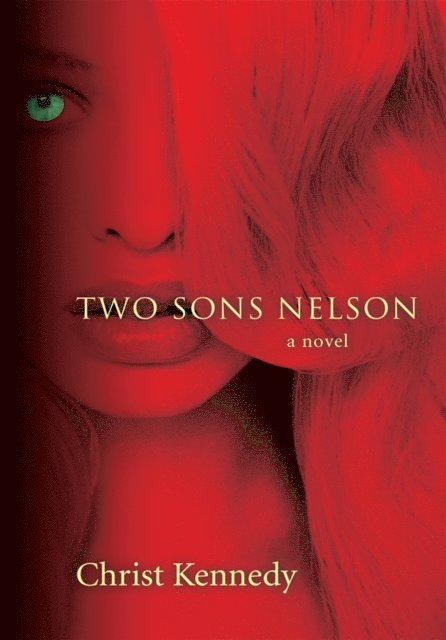 Christ Kennedy - Two Sons Nelson, E-bok. Tillgänglighet: Lägg i varukorg