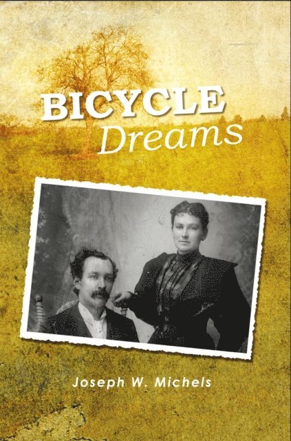 Joseph W. Michels - Bicycle Dreams, E-bok