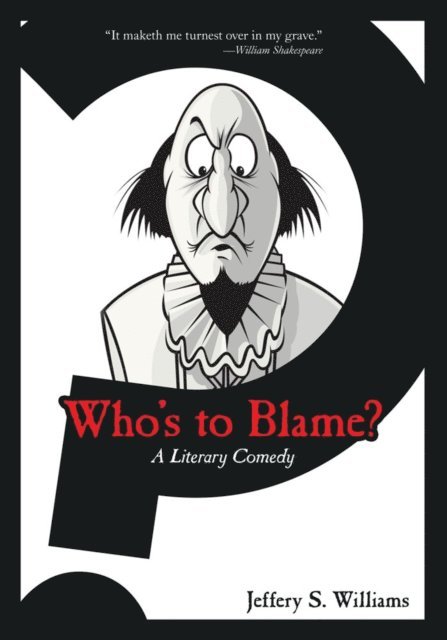 Jeffery S. Williams - Who's to Blame?, E-bok