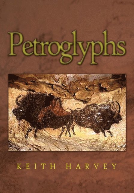 Keith Harvey - Petroglyphs, E-bok