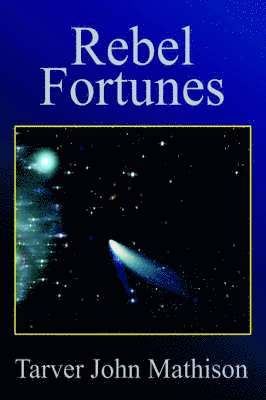 Tarver John Mathison - Rebel Fortunes, Inbunden. Tillgänglighet: Lägg i varukorg