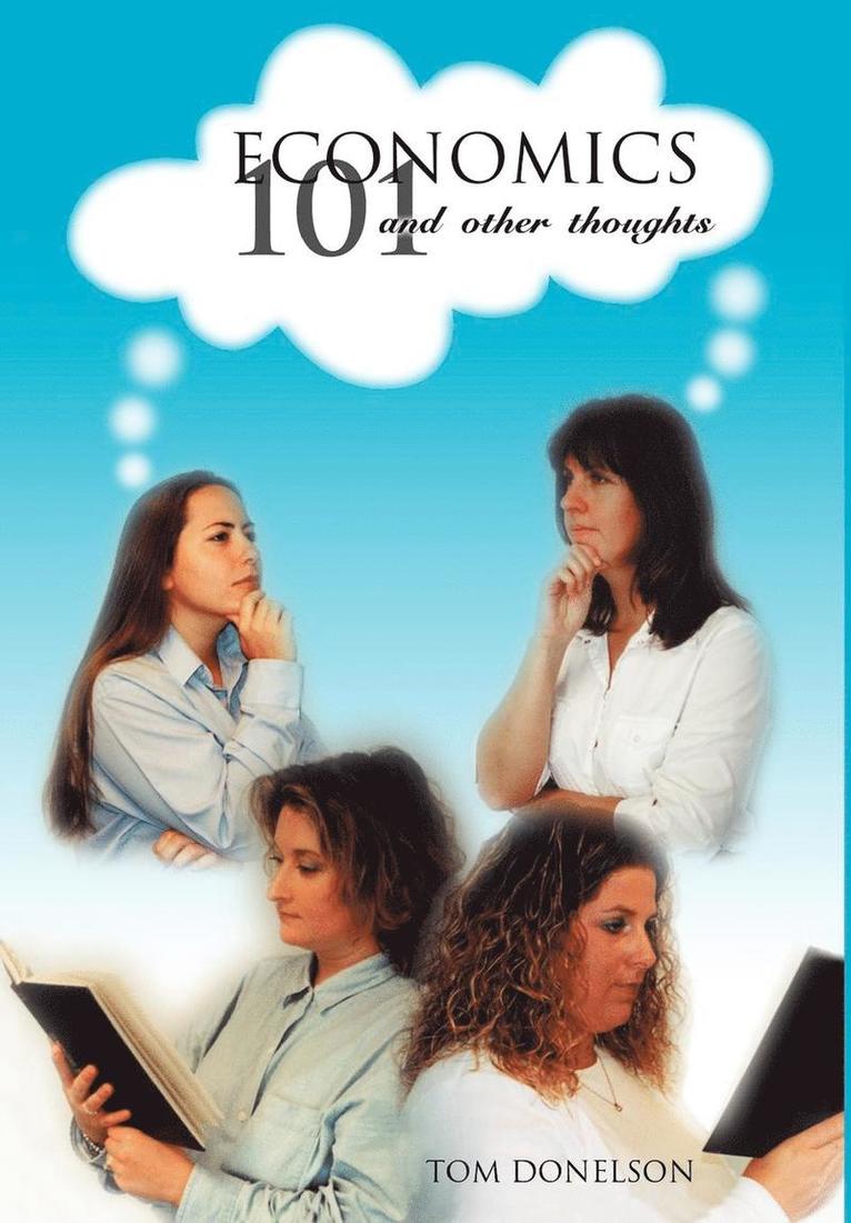 Tom Donelson - Economics 101 And Other Thoughts, Inbunden. Tillgänglighet: Lägg i varukorg