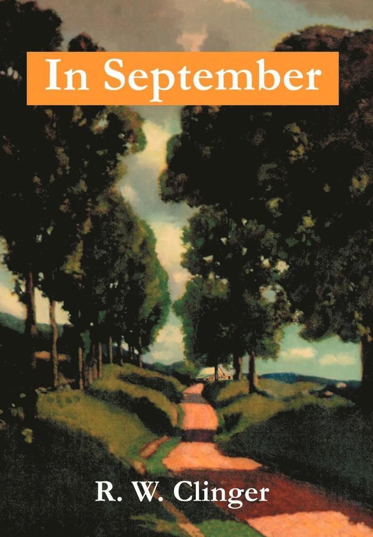 R W Clinger - In September, Inbunden