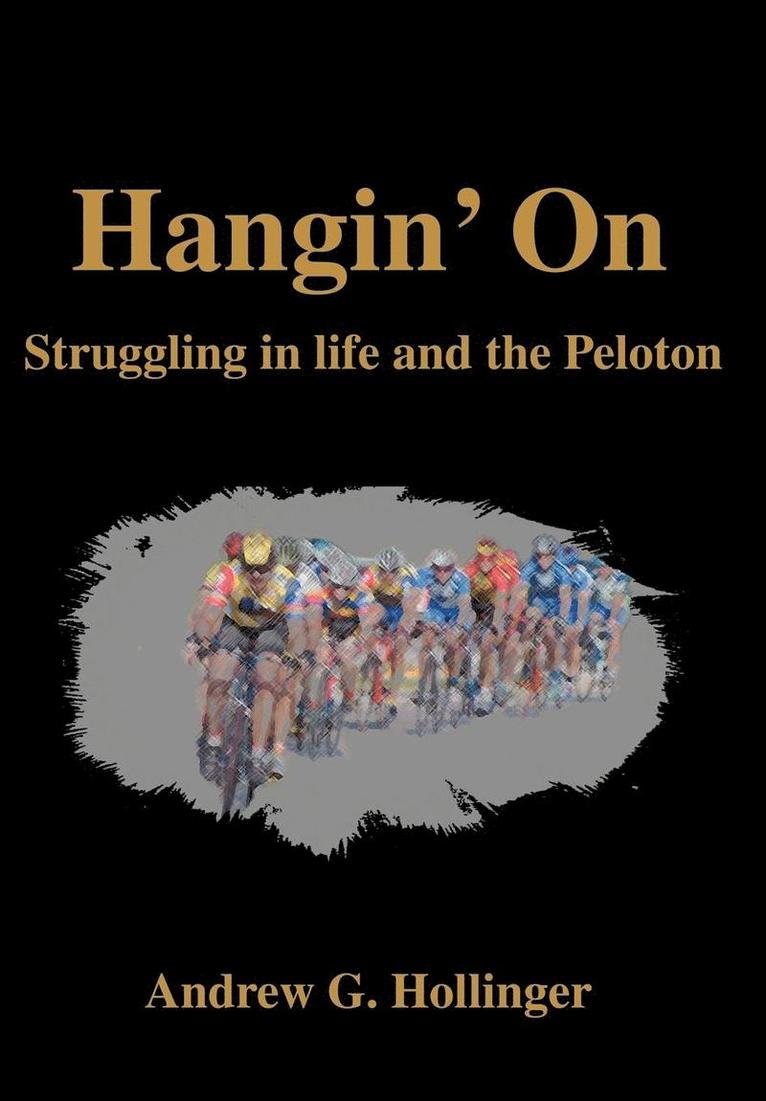 Andrew G Hollinger - Hangin' On, Inbunden. Tillgänglighet: Lägg i varukorg