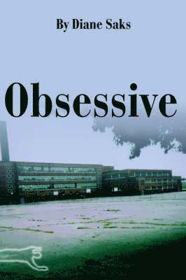 Diane Saks - Obsessive, Inbunden. Tillgänglighet: Lägg i varukorg