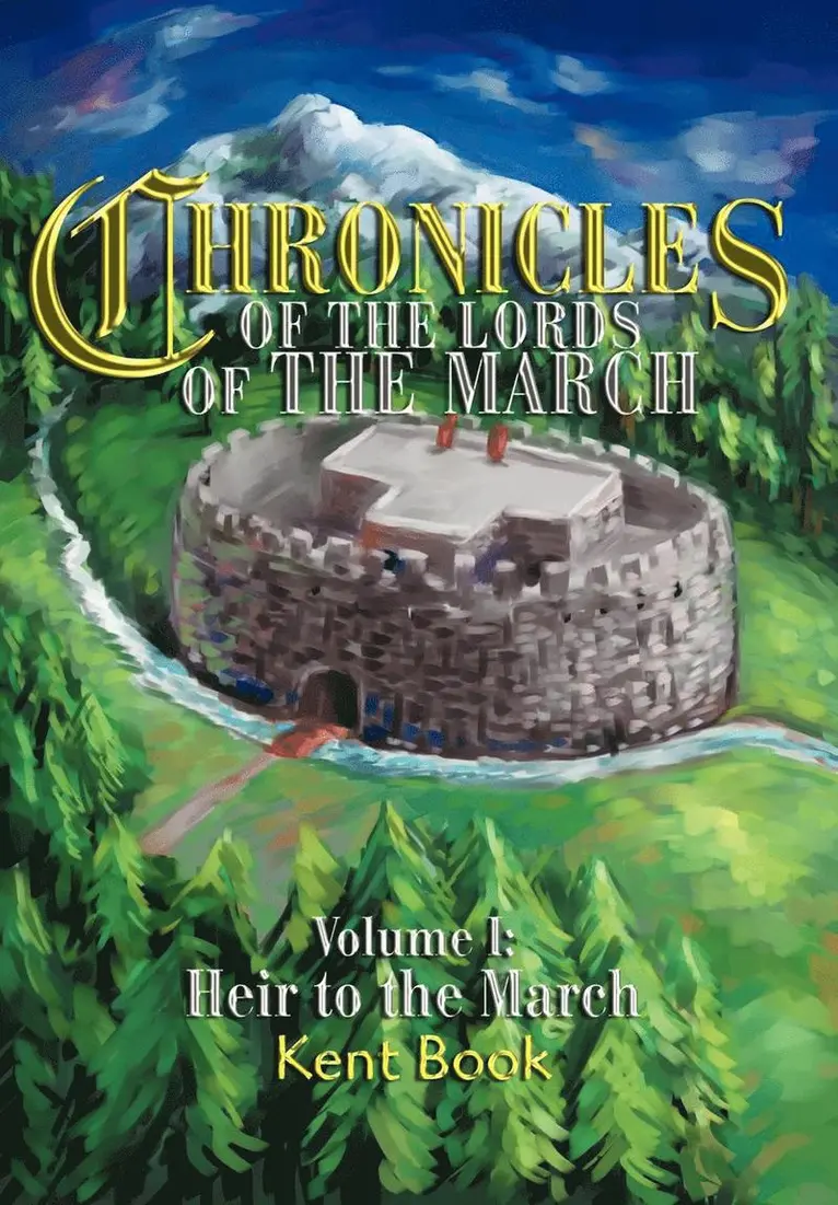 Kent D Book - Chronicles of the Lords of the March, Inbunden. Tillgänglighet: Lägg i varukorg