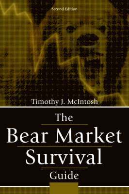Timothy J McIntosh - Bear Market Survival Guide, Inbunden
