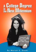 A College Degree in the New Millennium