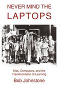 Never Mind the Laptops