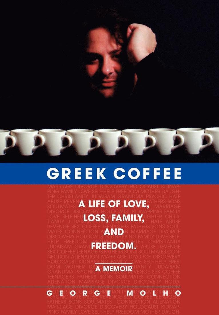 George Molho - Greek Coffee, Inbunden