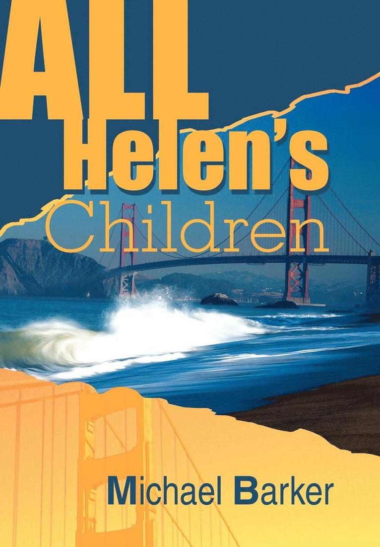 Michael B Barker - All Helen's Children, Inbunden