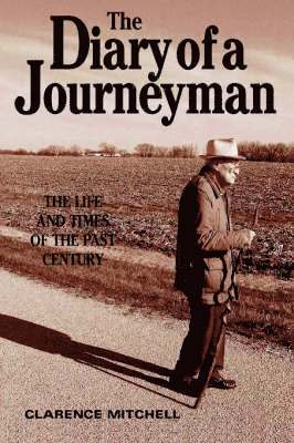 Clarence Mitchell - Diary of a Journeyman, Inbunden. Tillgänglighet: Lägg i varukorg