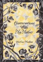 Darlene Machtan - Conversations With My Mother, Inbunden. Tillgänglighet: Lägg i varukorg