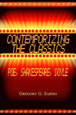 Gregory G Sarno - Contemporizing the Classics, Inbunden. Tillgänglighet: Lägg i varukorg