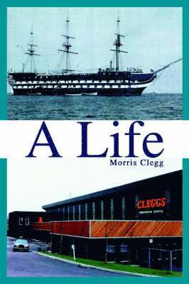 Morris Clegg - Life, Inbunden. Tillgänglighet: Lägg i varukorg