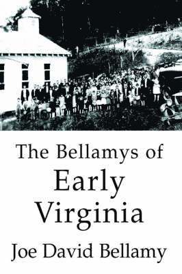 Joe David Bellamy - Bellamys of Early Virginia, Inbunden. Tillgänglighet: Lägg i varukorg
