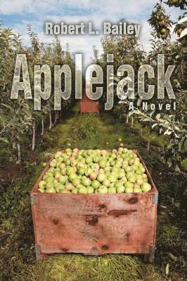 Robert L Bailey - Applejack, Inbunden