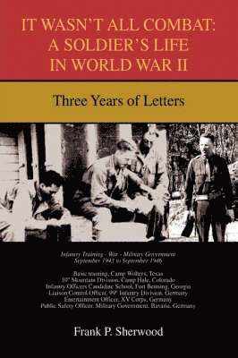 Frank P Sherwood - It Wasn't All Combat, Inbunden. Tillgänglighet: Lägg i varukorg