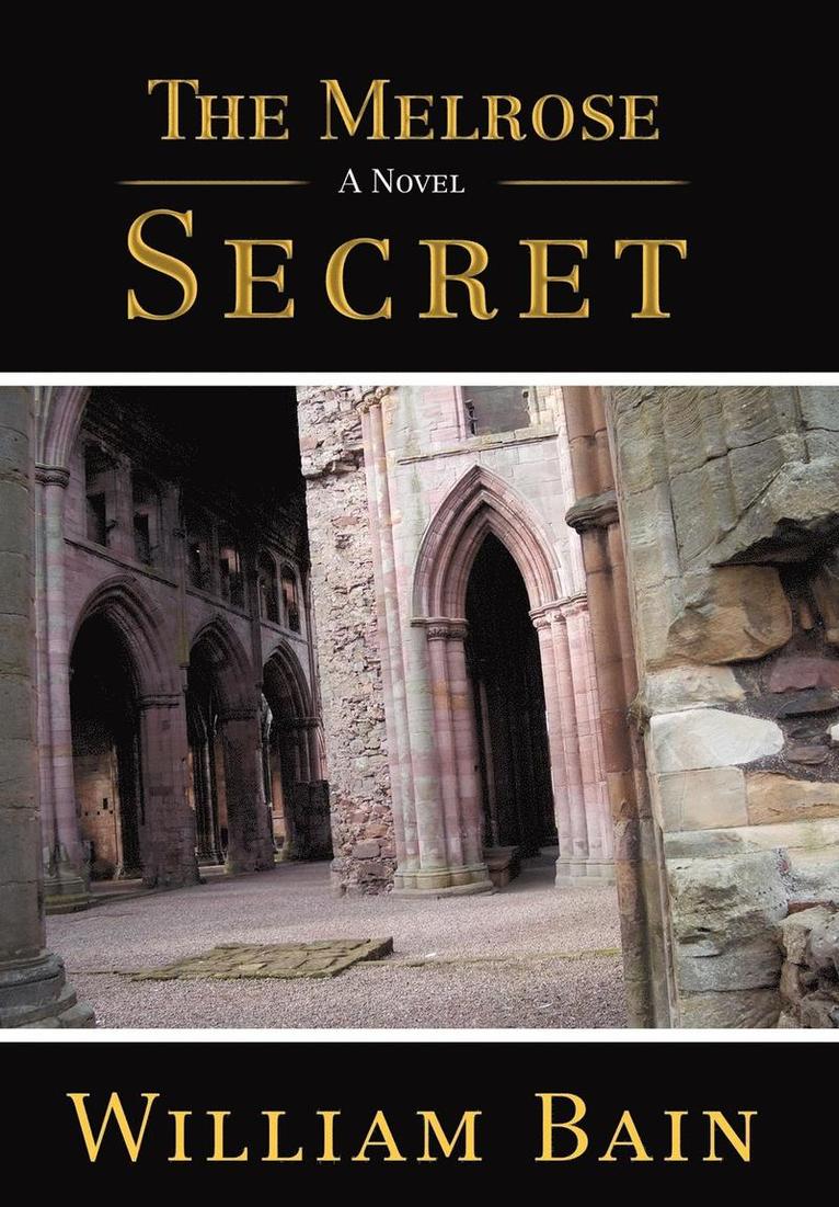 William Bain - Melrose Secret, Inbunden. Tillgänglighet: Lägg i varukorg