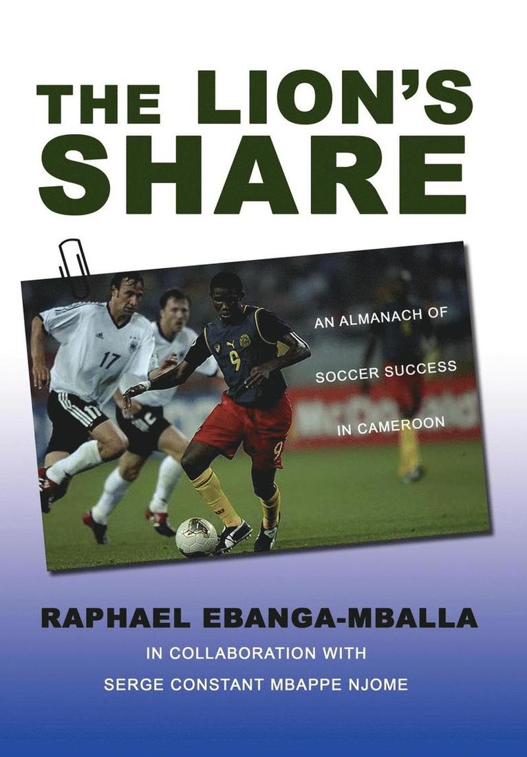 Raphael Ebanga-Mballa - Lion's Share, Inbunden. Tillgänglighet: Lägg i varukorg