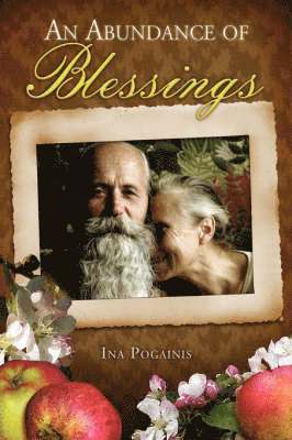 Ina Pogainis - Abundance of Blessings, Inbunden. Tillgänglighet: Lägg i varukorg
