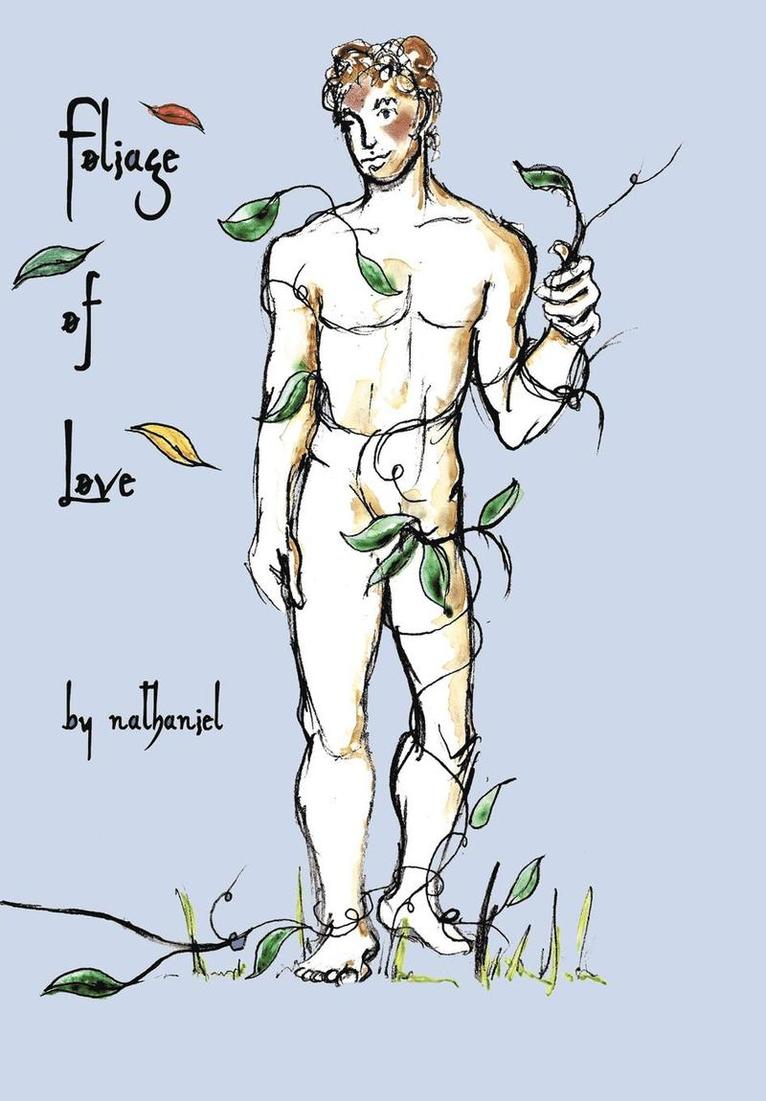 Nathaniel - Foliage of Love, Inbunden. Tillgänglighet: Lägg i varukorg