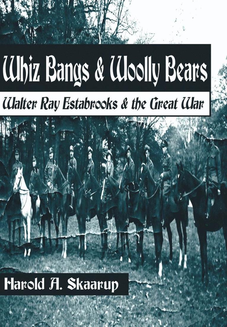 Harold a Skaarup - Whiz Bangs & Woolly Bears, Inbunden