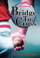Jim D Brown - Bridge To Cross, Inbunden. Tillgänglighet: Lägg i varukorg