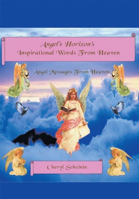 Cheri Scheinin - Angel's Horizon's Inspirational Words from Heaven, E-bok