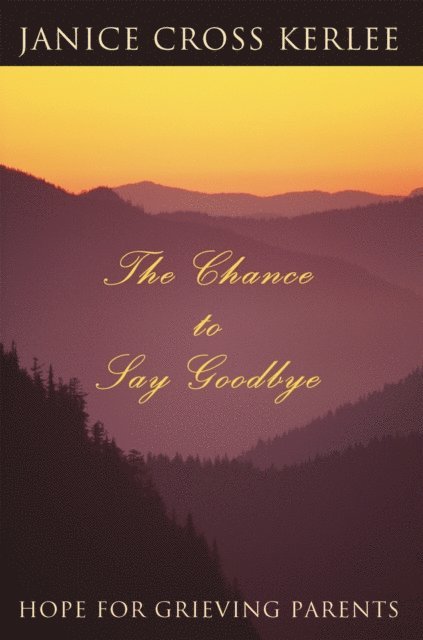 Janice Cross Kerlee - Chance to Say Goodbye, E-bok. Tillgänglighet: Lägg i varukorg