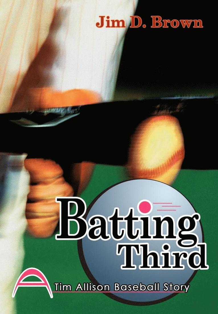 Jim D Brown - Batting Third, Inbunden. Tillgänglighet: Lägg i varukorg
