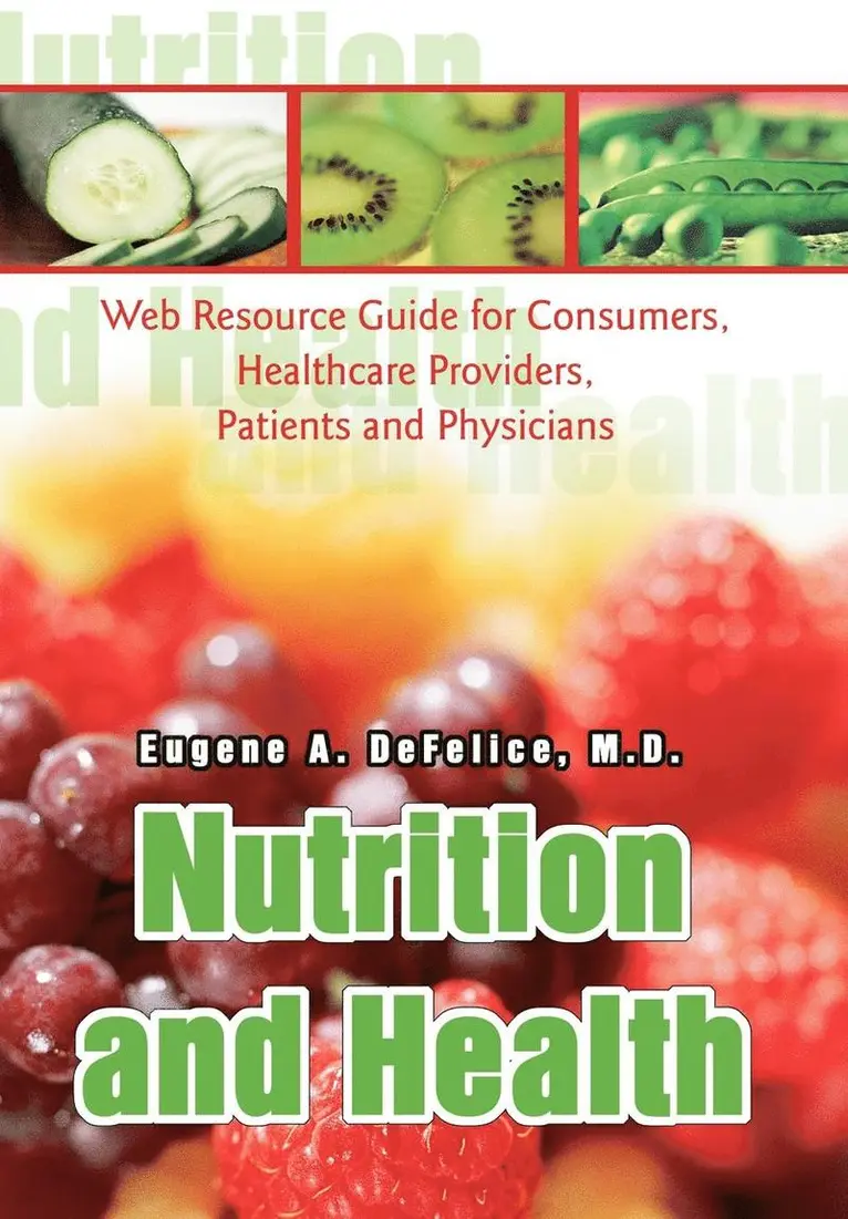 Eugene A DeFelice - Nutrition and Health, Inbunden. Tillgänglighet: Lägg i varukorg