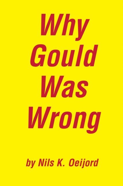 Nils K. Oeijord - Why Gould Was Wrong, E-bok