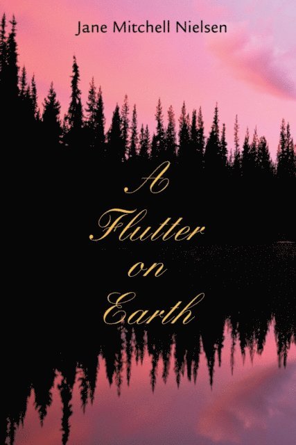 Jane Nielsen - Flutter on Earth, E-bok