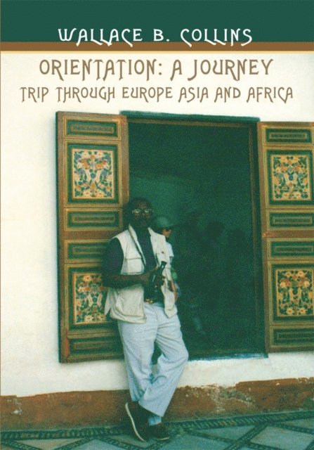 Wallace B. Collins - Orientation: a Journey, E-bok