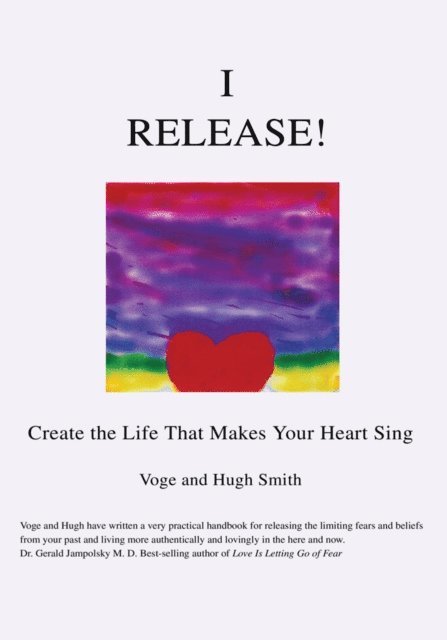Hugh Smith, Voge Smith - I Release!, E-bok
